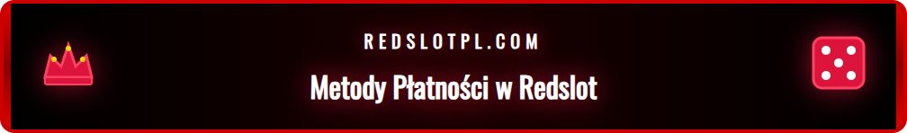 Dostępne metody płatności w Redslot, w tym BLIK i Przelewy24.