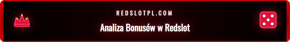 Zrzut ekranu z ofertą bonusu powitalnego na platformie Redslot.
