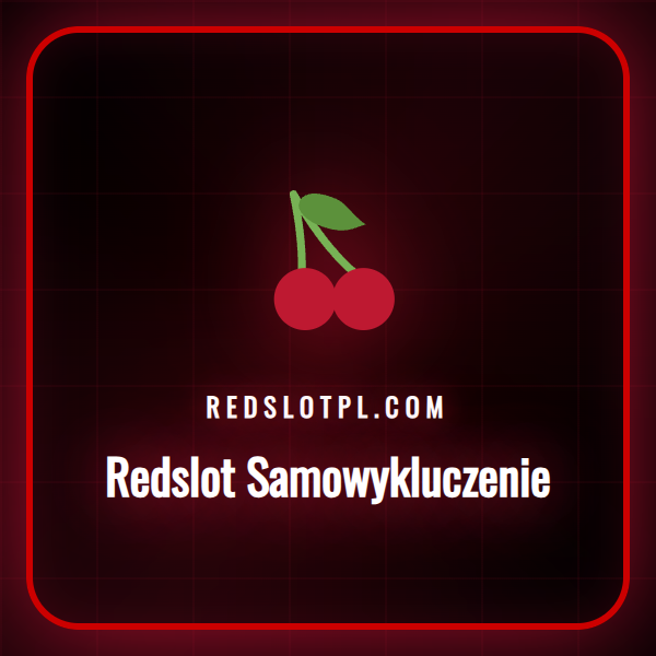 Przewodnik po funkcji Redslot Samowykluczenie dla graczy w Polsce.